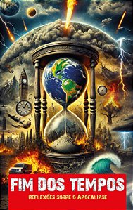 Livro Fim Dos Tempos – Reflexões Sobre O Apocalipse