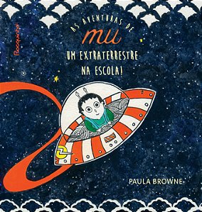 Livro As aventuras de Mu: Um extraterrestre na escola