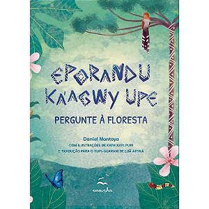Livro Pergunte à floresta – Eporandu ka’agwy upe