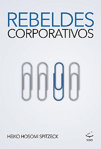 Livro Rebeldes Corporativos