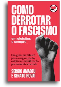Livro Como derrotar o fascismo: Em eleições e sempre