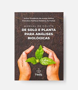 Livro Manual De Coleta De Solo E Planta Para Análises Biológica...