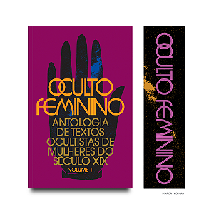 Livro Oculto Feminino - Antologia De Textos Ocultistas De...