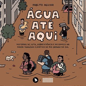 Livro Água até aqui: Histórias de luta, sobrevivência e r...