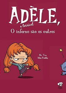 Livro O inferno são os outros: (Adèle, a terrível – volum...