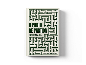 Livro O ponto de partida: ouvindo a voz que transforma destinos