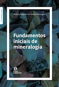 Livro Fundamentos Iniciais De Mineralogia