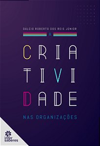 Livro A Criatividade Nas Organizações