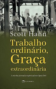 Livro Trabalho ordinário, graça extraordinária