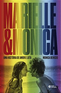 Livro Marielle E Monica - Uma História De Amor E Luta