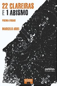 Livro 21 clareiras e 1 abismo: poema-ensaio