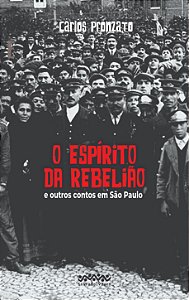 Livro O espírito da rebelião: e outros contos em São Paul...
