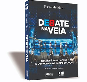 Livro Debate na veia: nos bastidores da tevê - A democrac...
