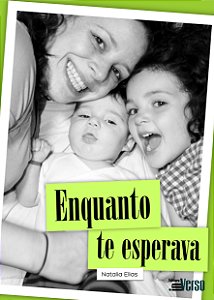 Livro Enquanto te esperava.