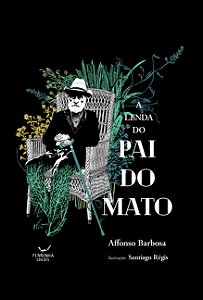 Livro A Lenda Do Pai Do Mato