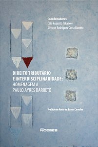 Livro Direito tributário e interdisciplinaridade: homenag...