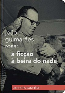 Livro João Guimarães Rosa: a ficção à beira do nada