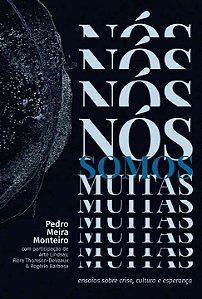 Livro Nós somos muitas: ensaios sobre crise, cultura e es...