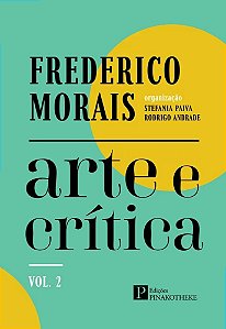 Livro Frederico Morais - Arte E Crítica - Vol. 2