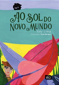 Livro Ao Sol Do Novo Mundo