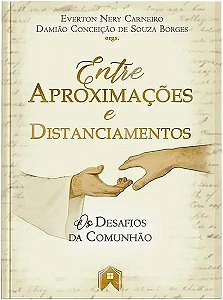 Livro Entre Aproximações E Distanciamentos