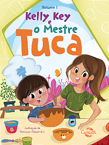 Livro Kelly Key e o Mestre Tuca (Volume 1)