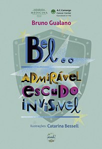 Livro Bel E O Admirável Escudo Invisível