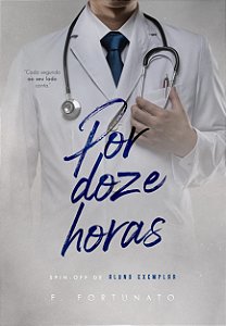 Livro Por Doze Horas (Volume 1)