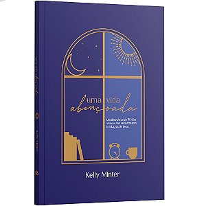 Livro Uma vida abençoada: Um devocional de 90 dias através dos ...