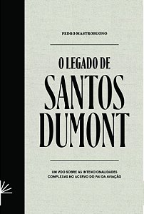 Livro O Legado De Santos Dumont