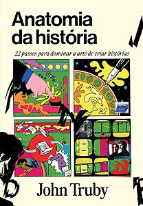 Livro Anatomia da história: 22 passos para dominar a arte...