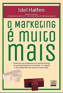 Livro O Marketing É Muito Mais