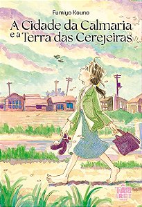 Livro A Cidade da Calmaria e a Terra das Cerejeiras