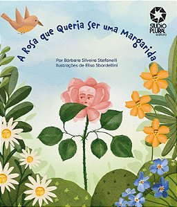 Livro A rosa que queria ser margarida