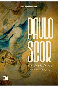 Livro Paulo Scor e a batalha dos últimos tempos