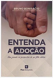 Livro Entenda A Adoção - Bruno Bonifácio