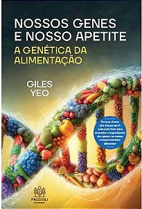 Livro Nossos genes e nosso apetite: a genética da alimentação