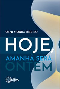 Livro Hoje, Amanhã Será Ontem