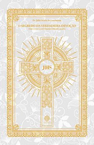 Livro O Segredo Da Verdadeira Devoção