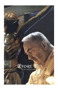 Livro Padre Pio, O Estigmatizado