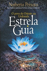 Livro Estrela guia: o povo do oriente na umbanda