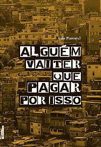 Livro Alguém vai ter que pagar por isso