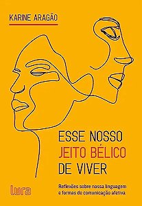 Livro Esse Nosso Jeito Bélico De Viver