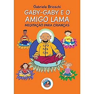 Livro Gaby-Gaby e o amigo Lama: meditação para crianças