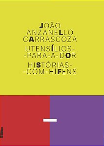 Livro Utensílios-para-a-dor: Histórias-com-hífens