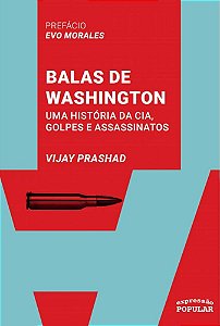 Livro Balas De Washington Uma Historia Da Cia, Golpes E