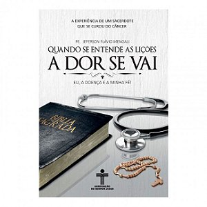 Livro Quando Se Entende As Lições A Dor Se Vai
