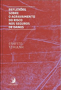 Livro Reflexões sobre o agravamento do risco nos seguros ...