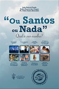 Livro Ou Santos Ou Nada- Qual A Sua Escolha?