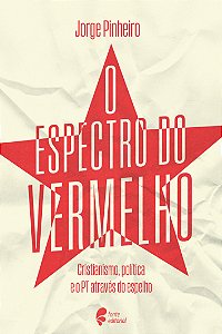 Livro O espectro do vermelho: Cristianismo, política e o ...